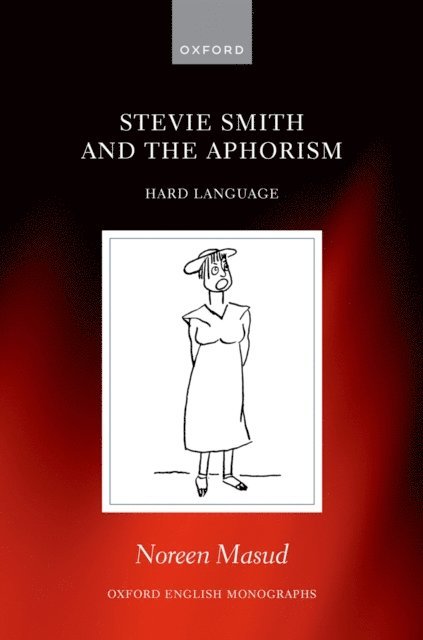 Noreen Masud - Stevie Smith and the Aphorism, E-bok