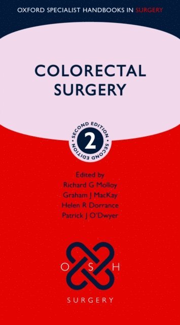 Patrick J O'Dwyer, Helen R Dorrance, Graham J MacKay, Richard G Molloy - Colorectal Surgery, E-bok