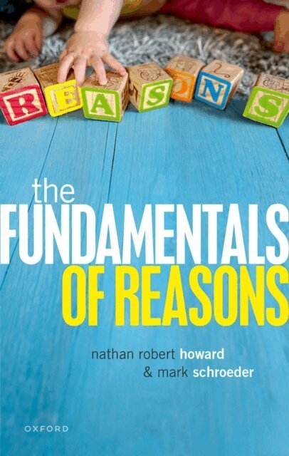 Nathan Howard, Mark Schroeder - Fundamentals of Reasons, E-bok