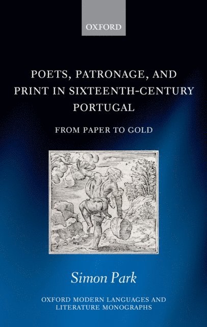 Simon Park - Poets, Patronage, and Print in Sixteenth-Century Portugal, E-bok