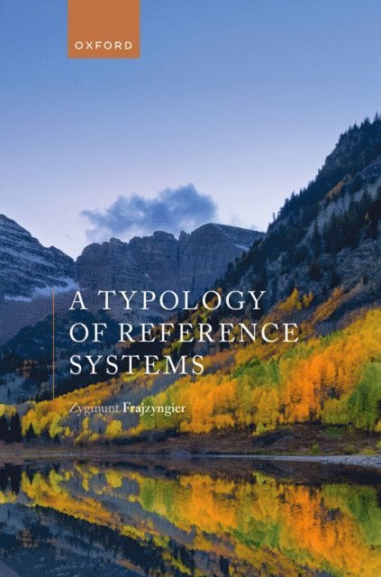 Zygmunt Frajzyngier - Typology of Reference Systems, E-bok