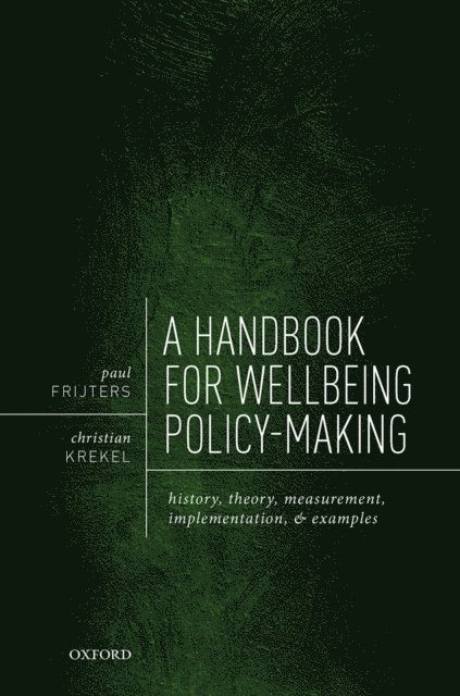Christian Krekel, Paul Frijters - Handbook for Wellbeing Policy-Making, E-bok