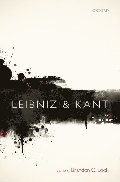 Brandon C. Look - Leibniz and Kant, E-bok