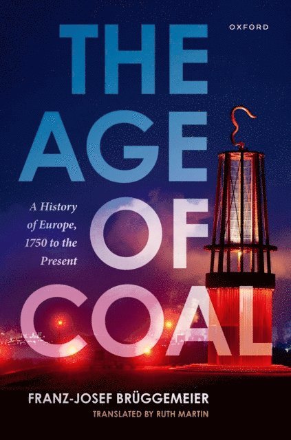 Franz-Josef Bruggemeier - Age of Coal, E-bok