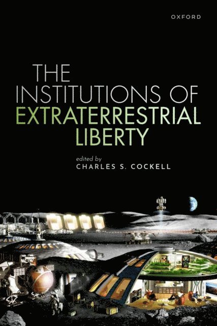 Charles S. Cockell - Institutions of Extraterrestrial Liberty, E-bok