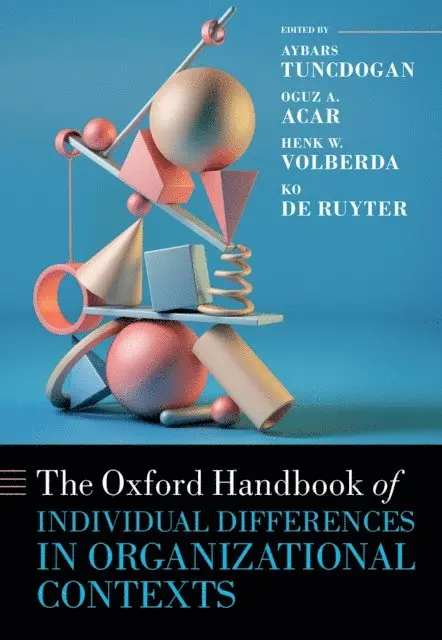 Oxford Handbook of Individual Differences in Organizational Contexts