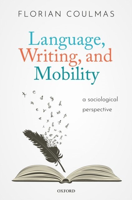 Florian Coulmas - Language, Writing, and Mobility, E-bok