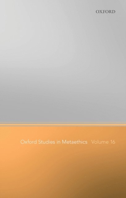 Russ Shafer-Landau - Oxford Studies in Metaethics Volume 16, E-bok