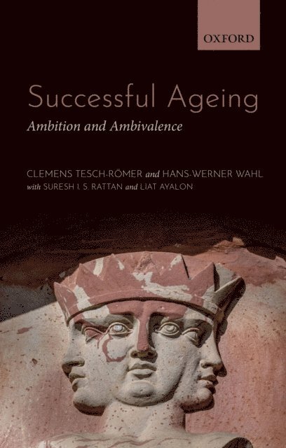 Liat Ayalon, Suresh Rattan, Hans-Werner Wahl, Clemens Tesch-Romer - Successful Ageing, E-bok