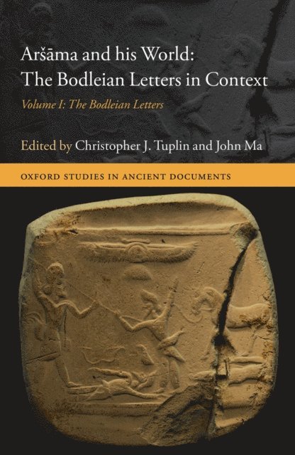 John Ma, Christopher J. Tuplin - Arsama and his World: The Bodleian Letters in Context, E-bok