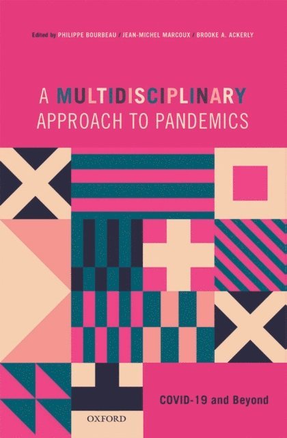 Brooke A. Ackerly, Jean-Michel Marcoux, Philippe Bourbeau - Multidisciplinary Approach to Pandemics, E-bok