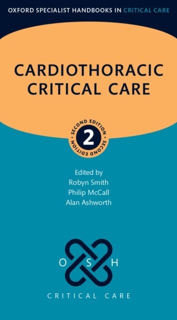 Alan Ashworth, Philip McCall, Robyn Smith - Cardiothoracic Critical Care, E-bok