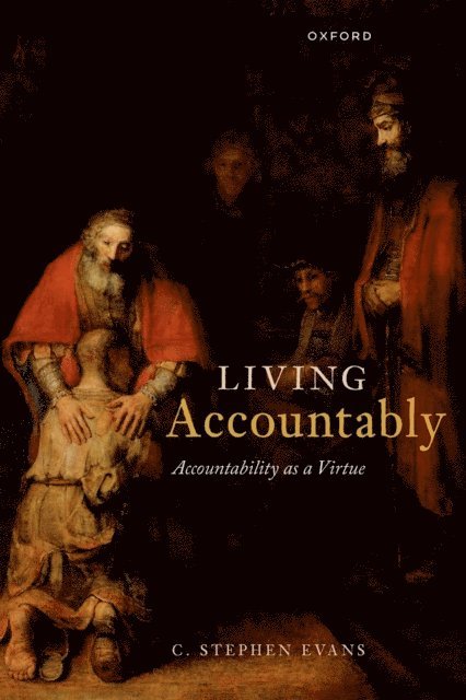 C. Stephen Evans - Living Accountably, E-bok