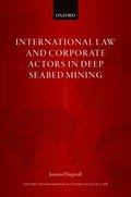 International Law and Corporate Actors in Deep Seabed Mining