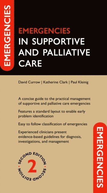 Paul Kleinig, Katherine Clark, David Currow - Emergencies in Supportive and Palliative Care, E-bok