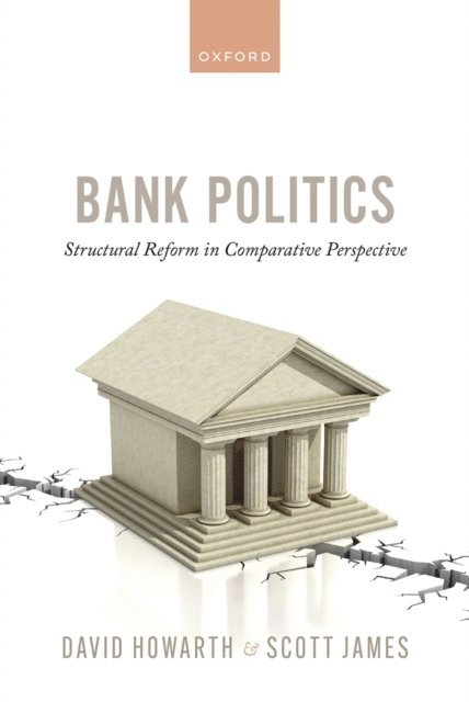 Scott James, David Howarth - Bank Politics, E-bok