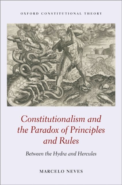 Marcelo Neves - Constitutionalism and the Paradox of Principles and Rules, E-bok
