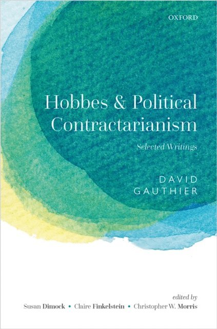 David Gauthier, Christopher W. Morris, Claire Finkelstein, Susan Dimock - Hobbes and Political Contractarianism, E-bok