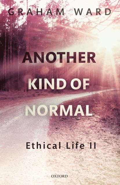 Graham Ward - Another Kind of Normal, E-bok