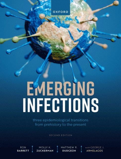 George J. Armelagos, Matthew Ryan Dudgeon, Molly Zuckerman, Ron Barrett - Emerging Infections, E-bok