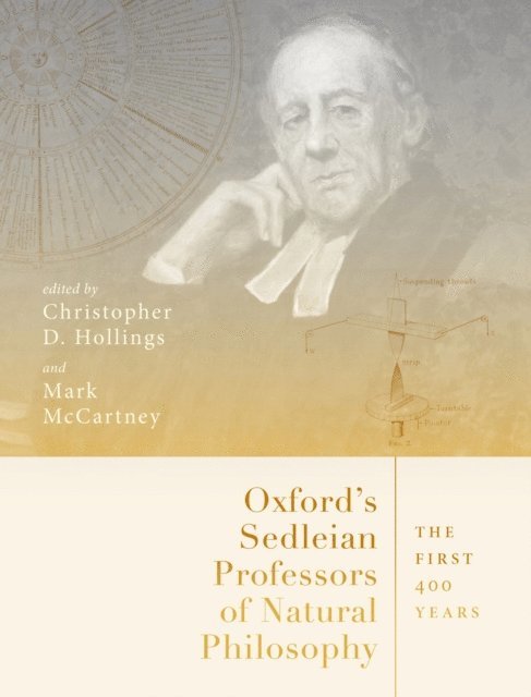 Mark McCartney, Christopher Hollings - Oxford's Sedleian Professors of Natural Philosophy, E-bok