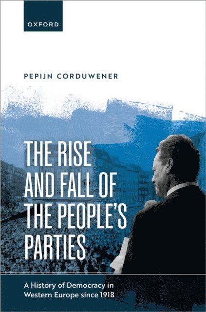 Pepijn Corduwener - Rise and Fall of the People's Parties, E-bok