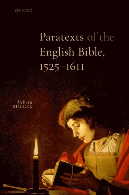 Debora Shuger - Paratexts of the English Bible, 1525-1611, E-bok