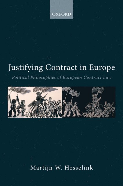 Martijn W. Hesselink - Justifying Contract in Europe, E-bok