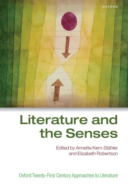 Elizabeth Robertson, Annette Kern-StA¤hler - Literature and the Senses, E-bok