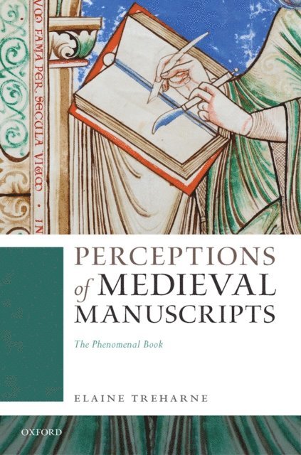 Elaine Treharne - Perceptions of Medieval Manuscripts, E-bok