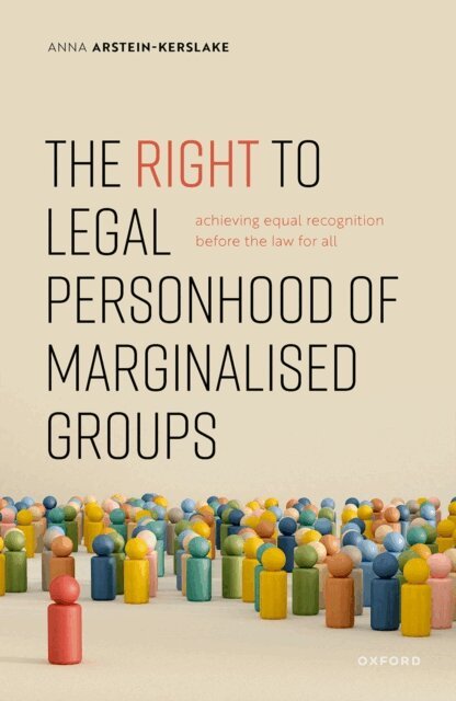 Anna Arstein-Kerslake - Right to Legal Personhood of Marginalised Groups, E-bok