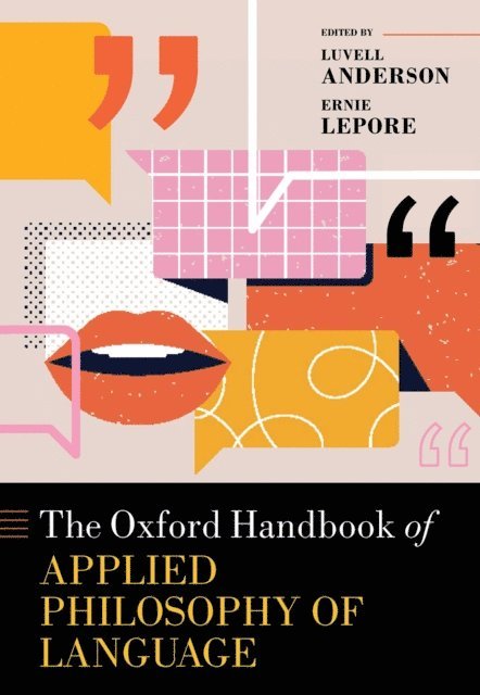 Ernie Lepore, Luvell Anderson - Oxford Handbook of Applied Philosophy of Language, E-bok