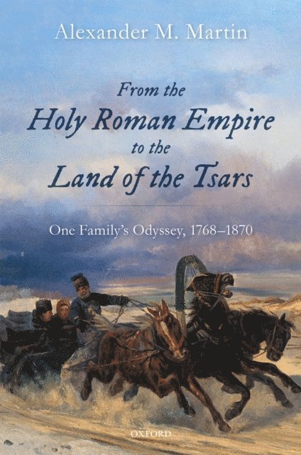 Alexander M. Martin - From the Holy Roman Empire to the Land of the Tsars, E-bok