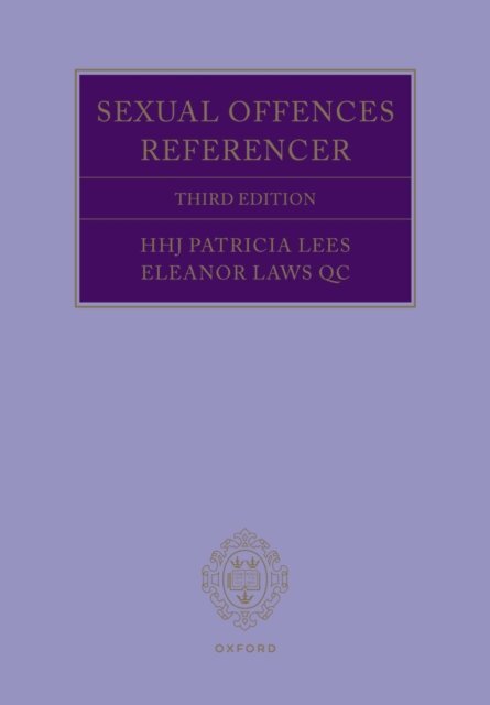 HHJ Patricia Lees, Eleanor Laws QC - Sexual Offences Referencer 3e, E-bok. Tillgänglighet: Lägg i varukorg