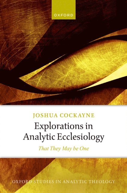 Joshua Cockayne - Explorations in Analytic Ecclesiology, E-bok