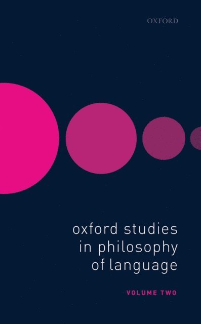 David Sosa, Ernest Lepore - Oxford Studies in Philosophy of Language Volume 2, E-bok