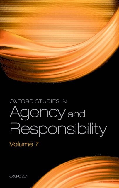 David Shoemaker - Oxford Studies in Agency and Responsibility Volume 7, E-bok