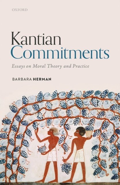 Barbara Herman - Kantian Commitments, E-bok