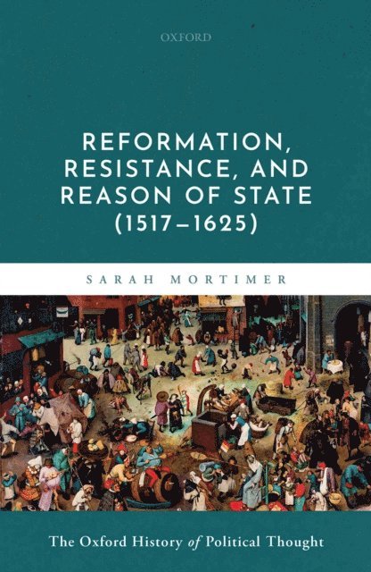 Sarah Mortimer - Reformation, Resistance, and Reason of State (1517-1625), E-bok. Tillgänglighet: Lägg i varukorg