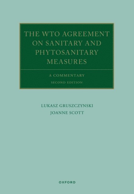 Joanne Scott, Lukasz Gruszczynski - WTO Agreement on Sanitary and Phytosanitary Measures, E-bok