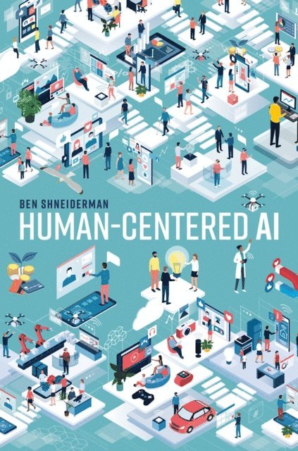 Ben Shneiderman - Human-Centered AI, E-bok