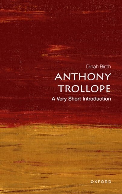 Dinah Birch - Anthony Trollope, E-bok