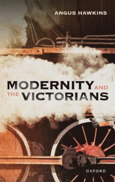 Angus Hawkins - Modernity and the Victorians, E-bok