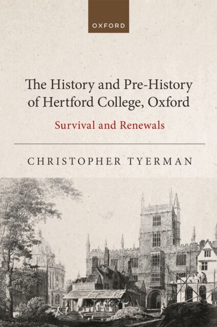 Christopher Tyerman - History and Pre-History of Hertford College, Oxford, E-bok