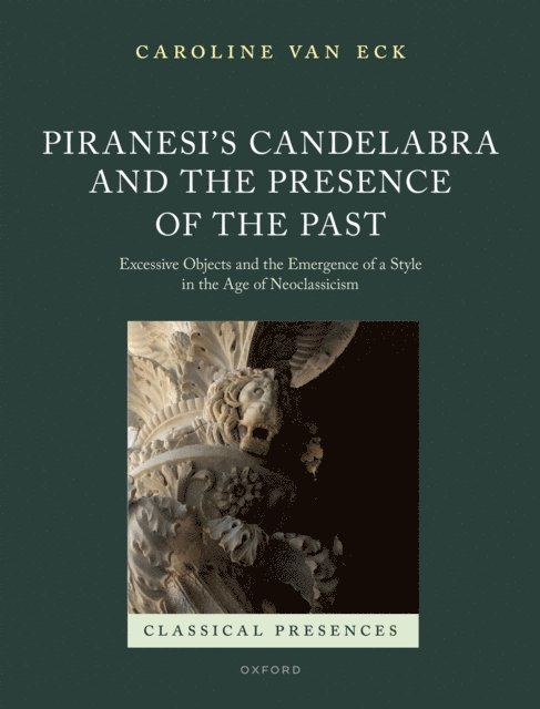 Caroline van Eck - Piranesi's Candelabra and the Presence of the Past, E-bok