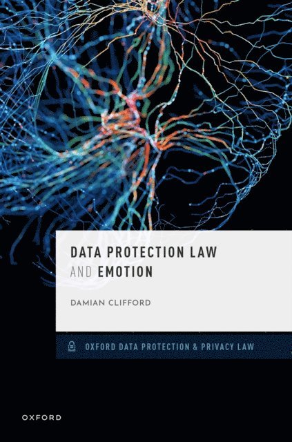 Damian Clifford - Data Protection Law and Emotion, E-bok