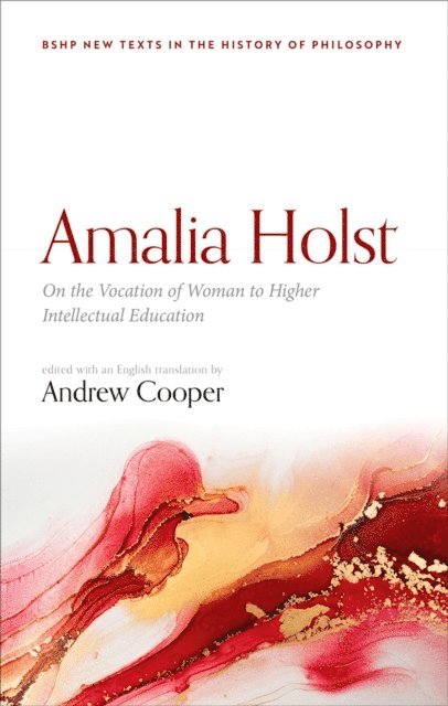 Andrew Cooper - Amalia Holst: On the Vocation of Woman to Higher Intellectual Education, E-bok