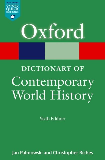 Jan Palmowski, Christopher Riches - Dictionary of Contemporary World History, E-bok