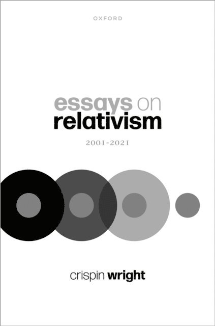 Crispin Wright - Essays on Relativism, E-bok
