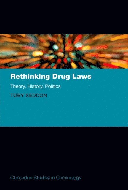 Toby Seddon - Rethinking Drug Laws, E-bok